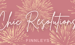 Chic Resolutions: Finnleys Fashionable Wishlist for the New Year