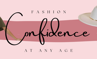 Fashion Confidence at Every Age